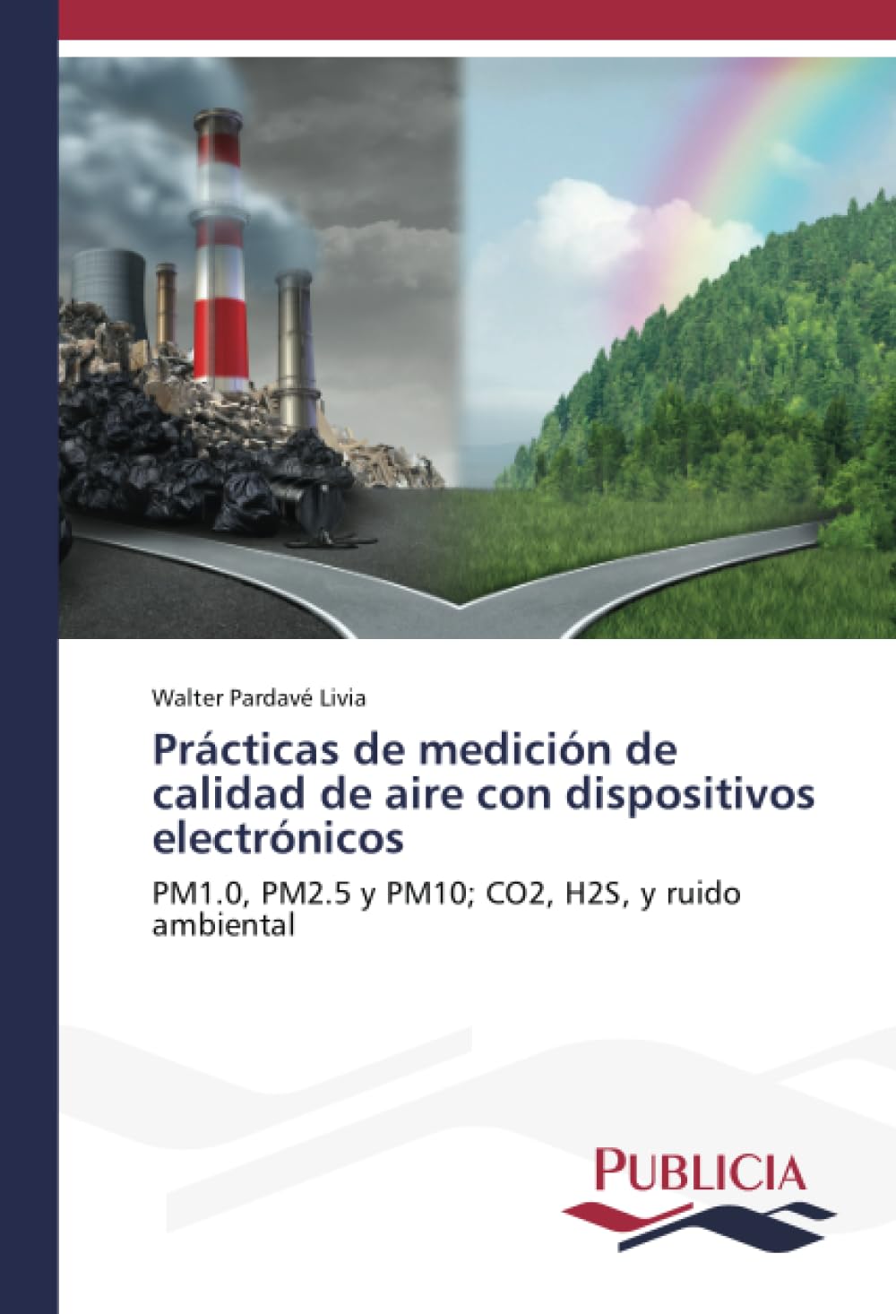 Prácticas de medición de calidad de aire con dispositivos electrónicos: PM1.0, PM2.5 y PM10; CO2, H2S, y ruido ambiental