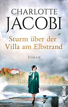 Sturm über der Villa am Elbstrand: Roman (Elbstrand-Saga, Band 3)