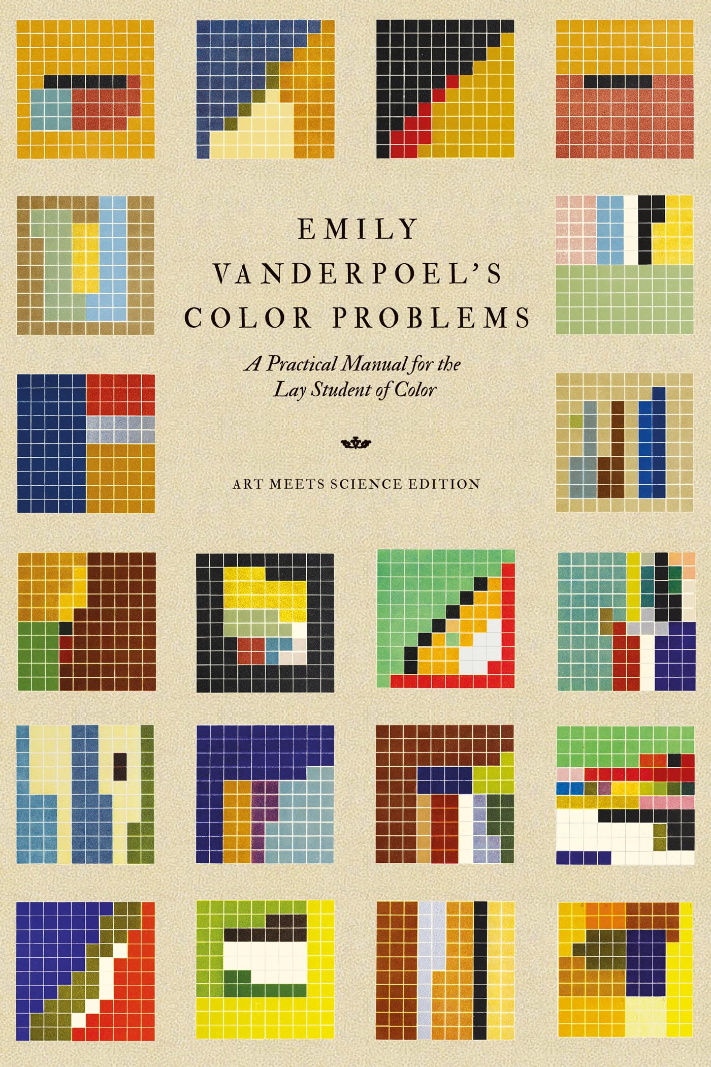 Vanderpoel, Emily Noyes Emily Vanderpoel's Color Problems, A Practical Manual For The Lay Student Of Color