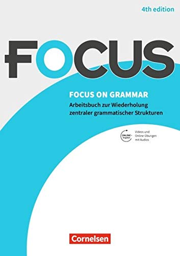 Focus on Grammar - Arbeitsbuch zur Wiederholung zentraler grammatischer Strukturen   Focus on Grammar - Arbeitsbuch zur Wiederholung zentraler grammatischer Strukturen - Ausgabe 2019 (4th Edition) - B1 B2 - Paul Maloney Brian McCredie Kartoniert (TB)