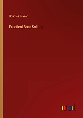 Practical Boat-Sailing