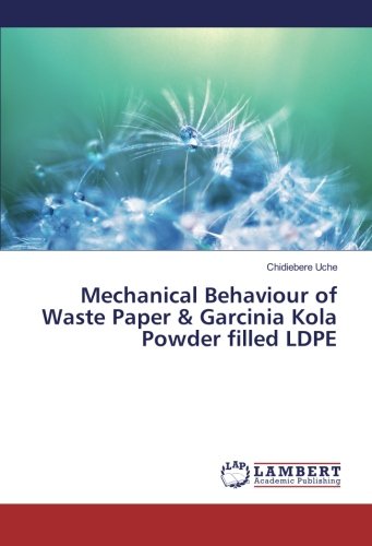 Mechanical Behaviour of Waste Paper & Garcinia Kola Powder filled LDPE