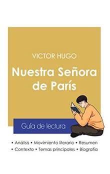 Guía de lectura Nuestra Señora de París de Victor Hugo (análisis literario de referencia y resumen completo)