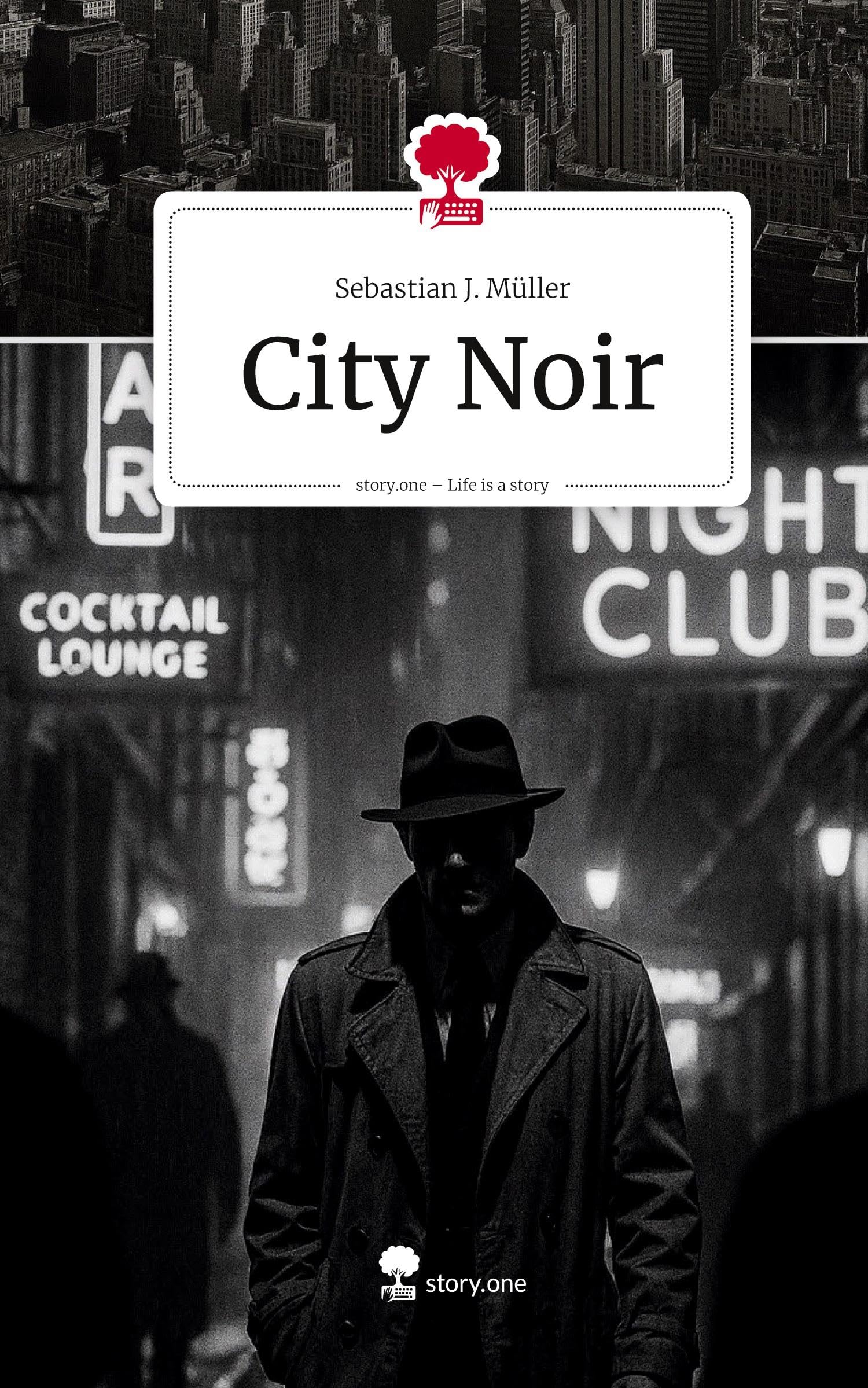 City Noir. Life is a Story - story.one: DE