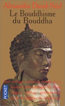 Le bouddhisme du Bouddha : Ses doctrines, ses méthodes et ses développements mahayanistes et tantriques au Tibet (Best)