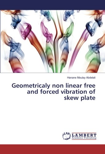 Geometricaly non linear free and forced vibration of skew plate
