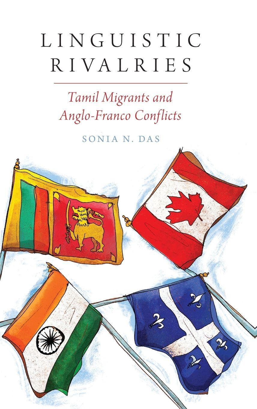 Linguistic Rivalries: Tamil Migrants and Anglo-Franco Conflicts (Oxf Studies in Anthropology of Language)