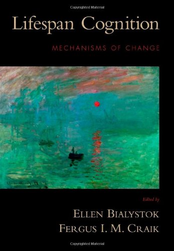 Lifespan Cognition: Mechanisms of Change