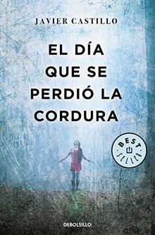 El dia que se perdio la cordura (BEST SELLER)