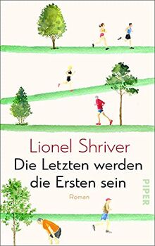 Die Letzten werden die Ersten sein: Roman | Unterhaltsame Satire auf den Fitnesswahn