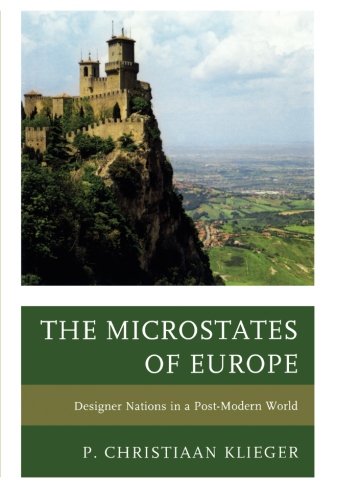 The Microstates of Europe: Designer Nations in a Post-Modern World