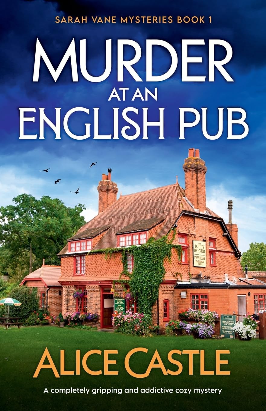 Murder at an English Pub: A completely gripping and addictive cozy mystery (Sarah Vane Mysteries, Band 1)