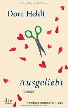 Ausgeliebt: Roman