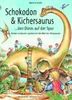 Schokodon und Kichersaurus. Den Dinos auf der Spur. Kinder entdecken spielerisch die Welt der Dinosaurier