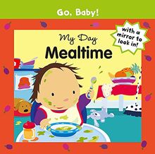 My Day Mealtime (Go, Baby!)