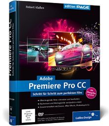 Adobe Premiere Pro CC: Schritt für Schritt zum perfekten Film (Galileo Design)