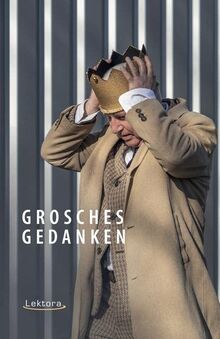 Grosches Gedanken