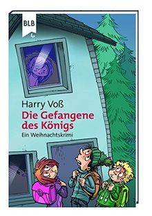 Die Gefangene des Königs: Ein Weihnachtskrimi