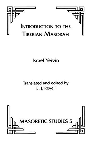 Introduction to the Tiberian Masorah (Masoretic Studies)