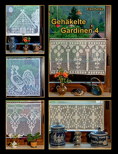Selke, Elke: Gehäkelte Gardinen 4