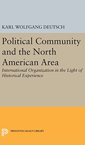 Political Community and the North American Area (Princeton Legacy Library)