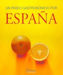 UN PASEO GASTRONOMICO POR ESPAÑA