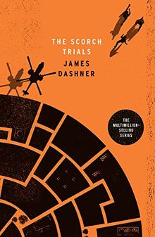 The Maze Runner 2. The Scorch Trials (Maze Runner Series)