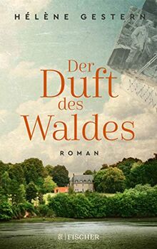 Der Duft des Waldes: Roman