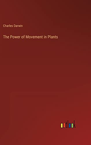 The Power of Movement in Plants