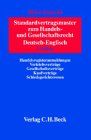 Standardvertragsmuster zum Handels- und Gesellschaftsrecht Deutsch-Englisch: Handelsregisteranmeldungen, Vertriebsverträge, Gesellschaftsverträge, Kaufverträge, Schiedsgerichtswesen