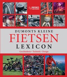 Dumonts kleine Fietsen Lexicon: types - techniek - tochten von Pehle, T.  | Buch | Zustand sehr gut