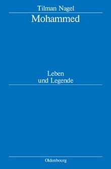 Mohammed: Leben und Legende