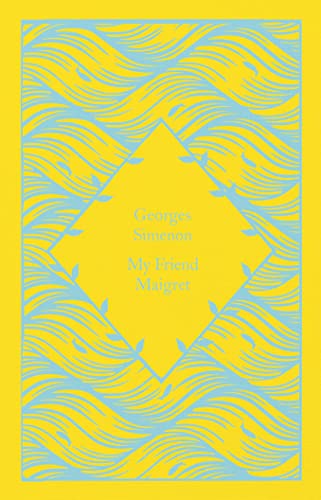 Georges Simenon My Friend Maigret, Inspector Maigret #31 (Little Clothbound Classics)
