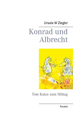 Konrad und Albrecht: Tote Katze zum Mittag