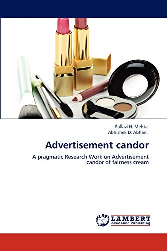 Advertisement candor: A pragmatic Research Work on Advertisement candor of fairness cream