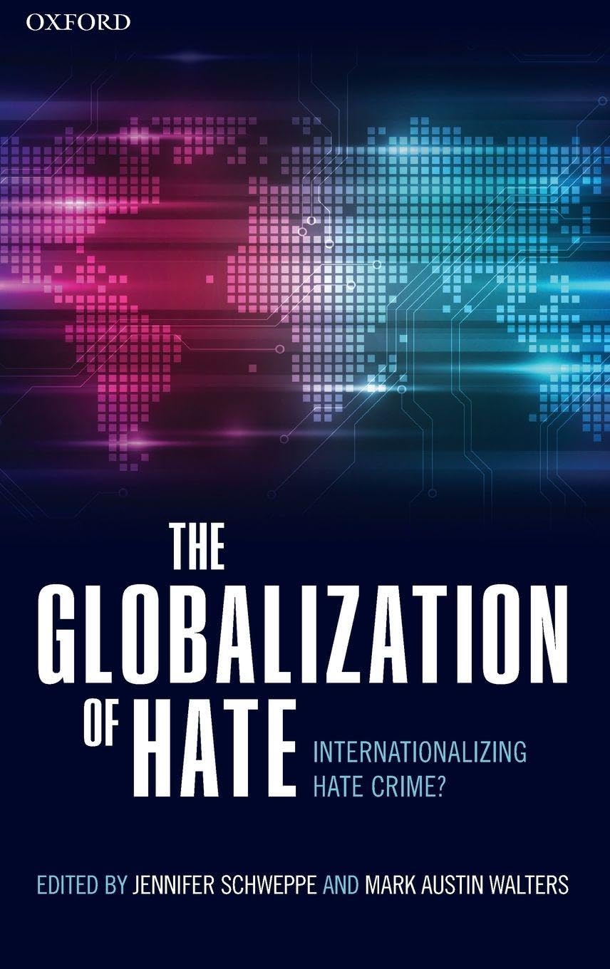 GLOBALISATION OF HATE C: Internationalising Hate Crime?