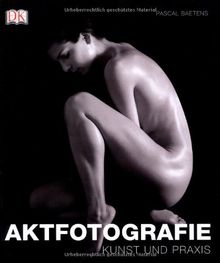 Aktfotografie: Kunst und Praxis