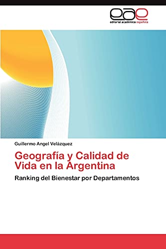 Geografía y Calidad de Vida en la Argentina: Ranking del Bienestar por Departamentos