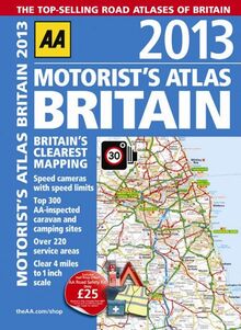 2013 Motorist's Atlas Britain (AA Motorists Atlas Britain)
