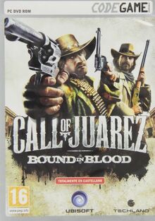 Call Of Juarez 2. Bound IN Blood