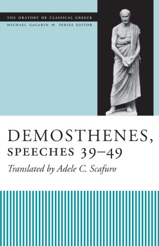 Demosthenes, Speeches 39-49 (The Oratory of Classical Greece, Band 13)