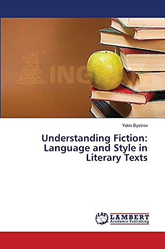 Understanding Fiction: Language and Style in Literary Texts