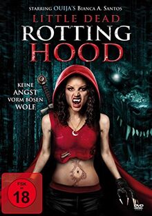 Little Dead Rotting Hood - Keine Angst vorm bösen Wolf
