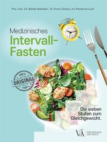 Medizinisches Intervallfasten: Die sieben Stufen zum Gleichgewicht