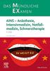 MEX Das Mündliche Examen - AINS: Anästhesie, Intensivmedizin, Notfallmedizin, Schmerztherapie (MEX - Mündliches EXamen)