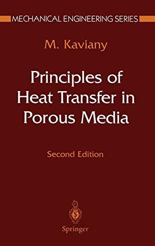 Principles of Heat Transfer in Porous Media (Mechanical Engineering Series)