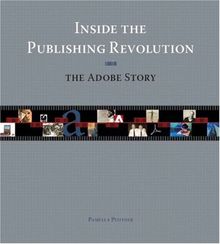 Inside the Publishing Revolution: The Adobe Story von Pamela Pfiffner | Buch | Zustand sehr gut