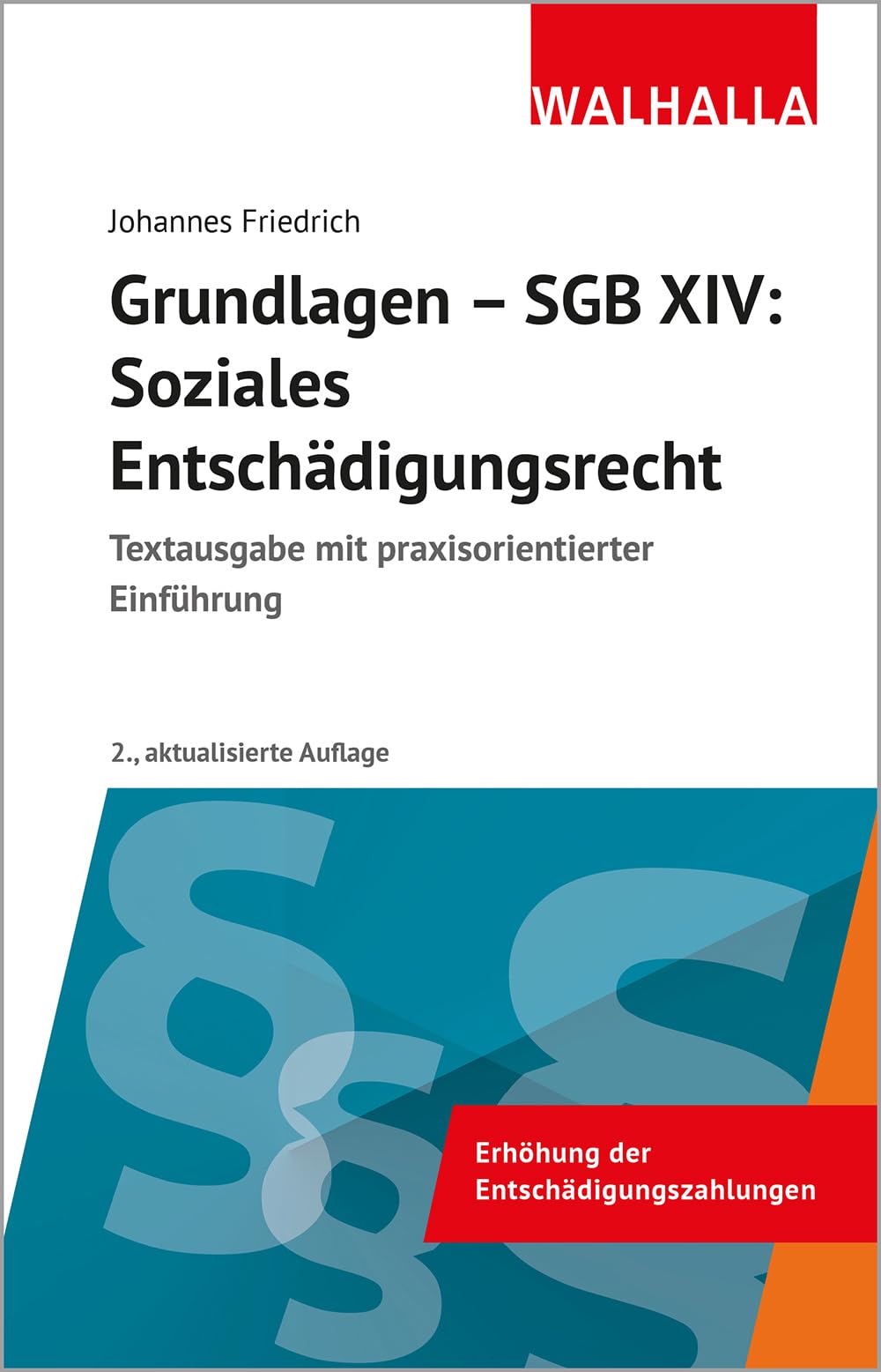 Grundlagen SGB XIV - Soziales Entschädigungsrecht: Textausgabe mit praxisorientierter Einführung