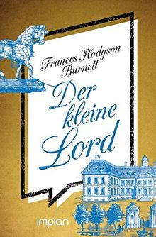 Der kleine Lord (Impian Kinderklassiker)