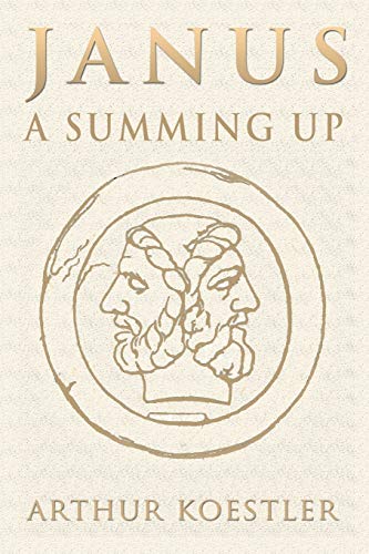 Arthur Koestler Janus, A Summing Up